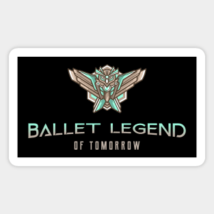 Ballet Legend of Tomorrow Magnet